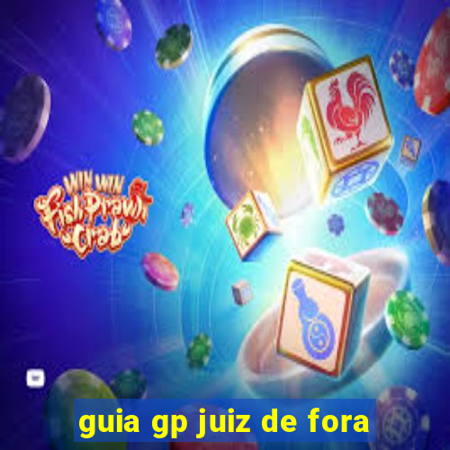 guia gp juiz de fora